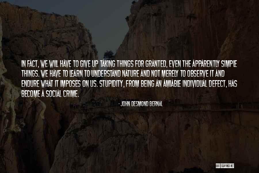 John Bernal Quotes By John Desmond Bernal