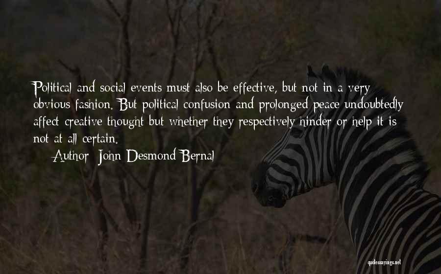 John Bernal Quotes By John Desmond Bernal