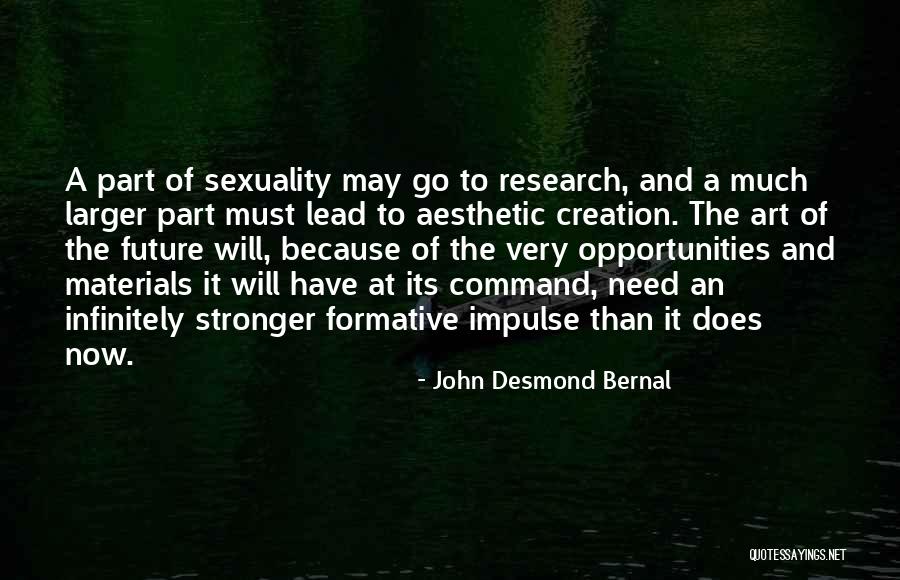 John Bernal Quotes By John Desmond Bernal