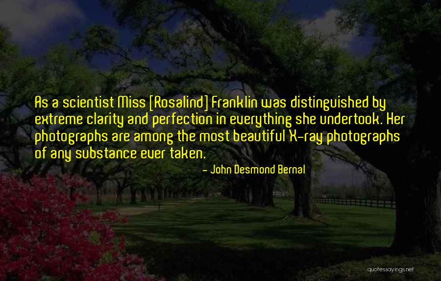 John Bernal Quotes By John Desmond Bernal