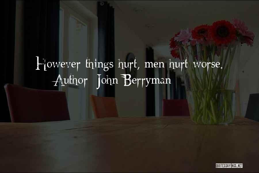 John Berryman Quotes 1534721