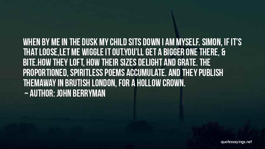 John Berryman Quotes 2094425