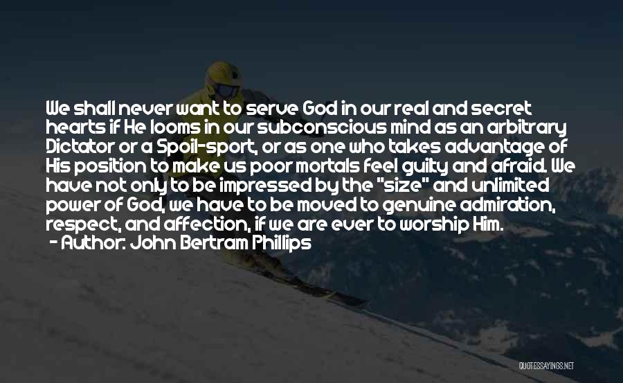 John Bertram Phillips Quotes 1170158