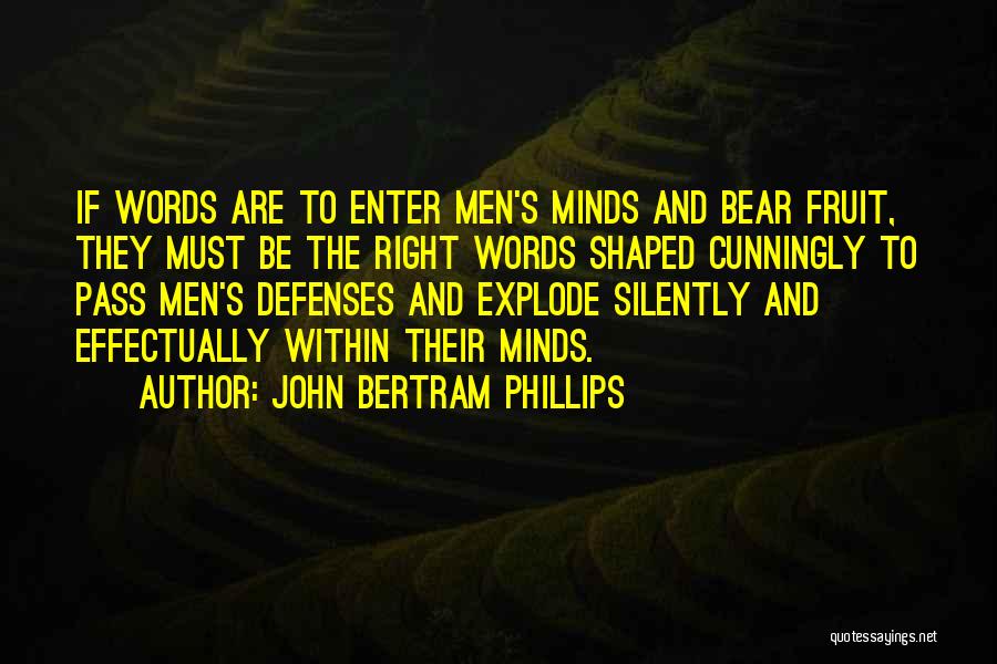 John Bertram Phillips Quotes 1399695