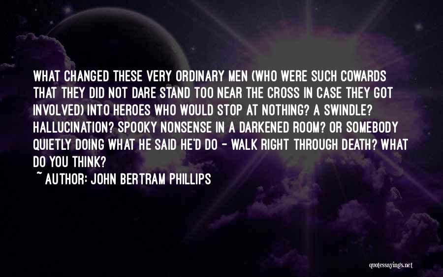 John Bertram Phillips Quotes 225042