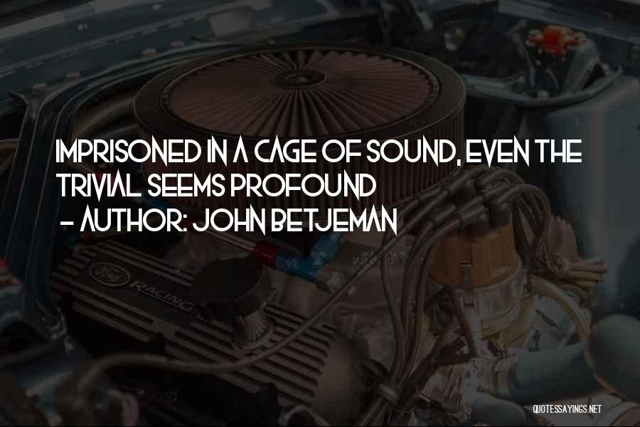 John Betjeman Quotes 103888