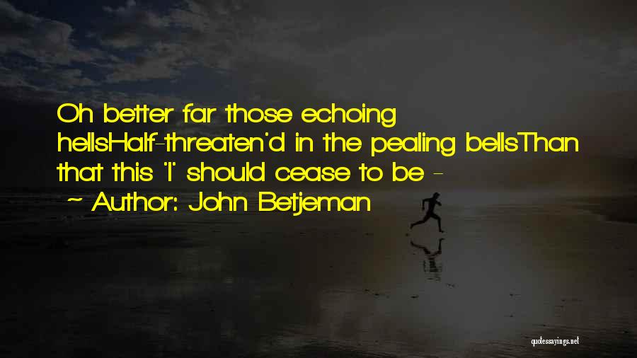 John Betjeman Quotes 1833427