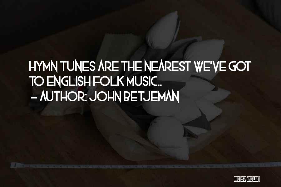 John Betjeman Quotes 2206830