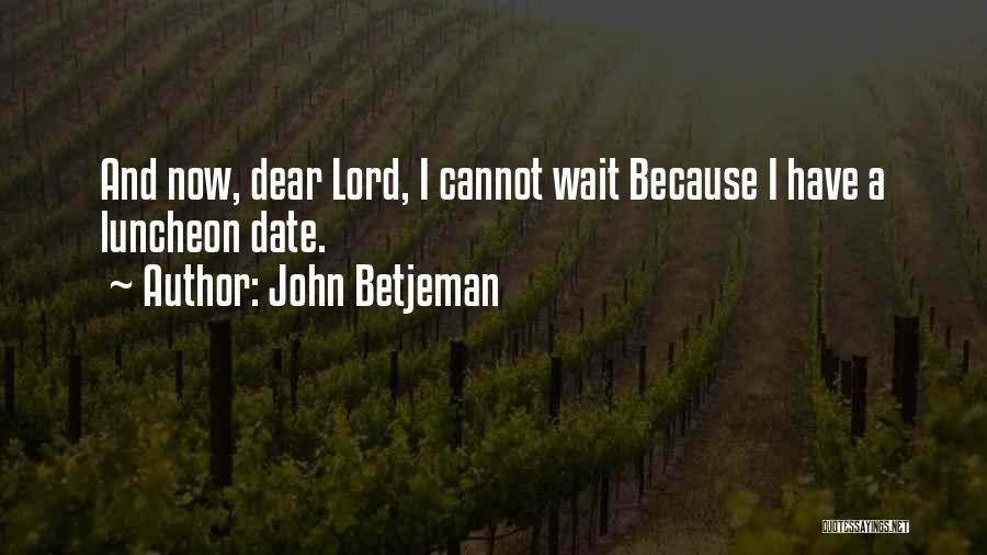 John Betjeman Quotes 413358