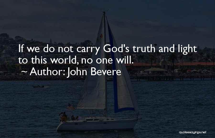 John Bevere Quotes 1510789