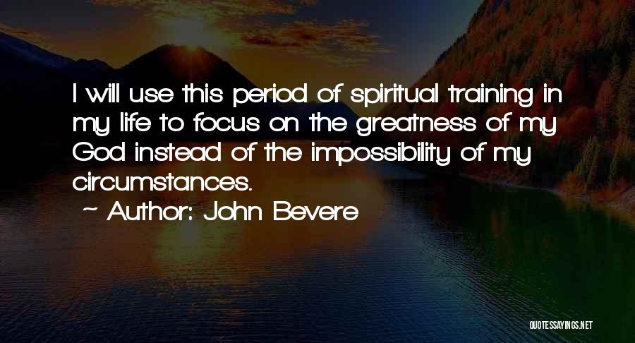 John Bevere Quotes 1636749