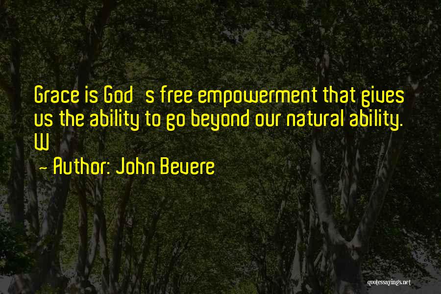 John Bevere Quotes 1699738