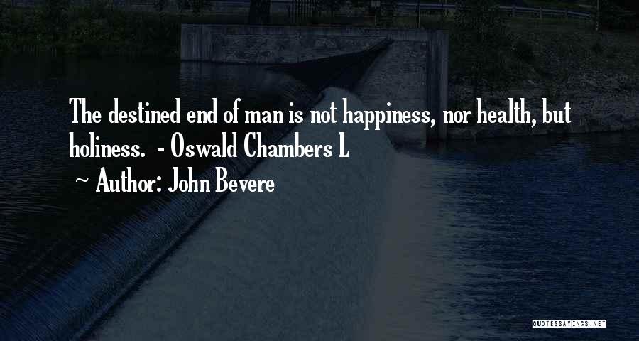 John Bevere Quotes 1706153
