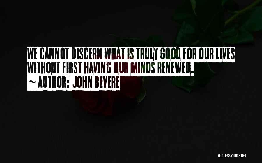 John Bevere Quotes 1795675