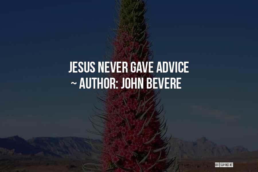 John Bevere Quotes 2221093