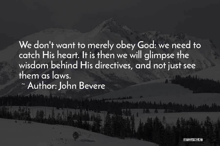 John Bevere Quotes 316881