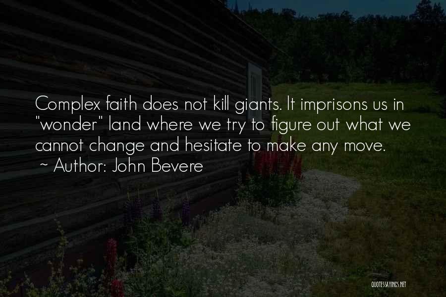 John Bevere Quotes 421961