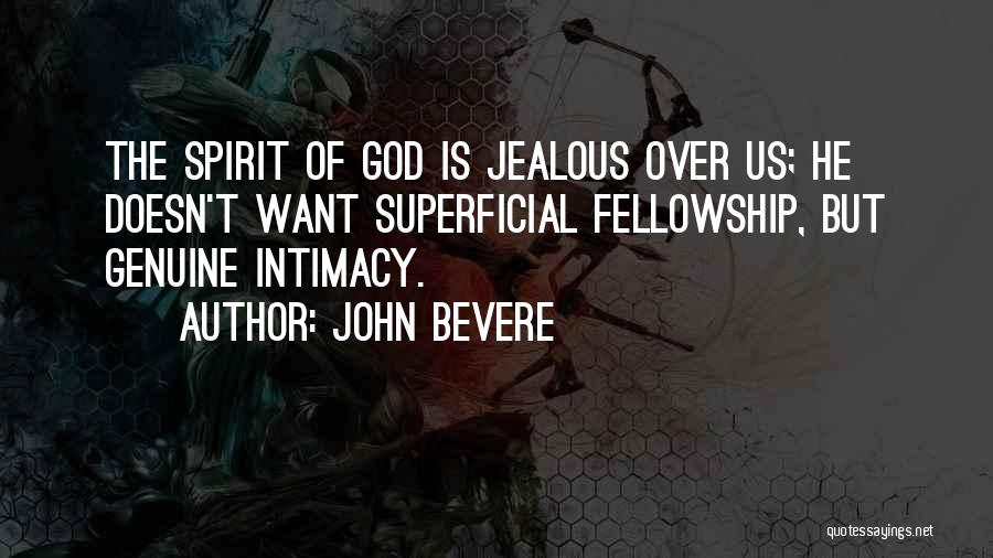 John Bevere Quotes 782965