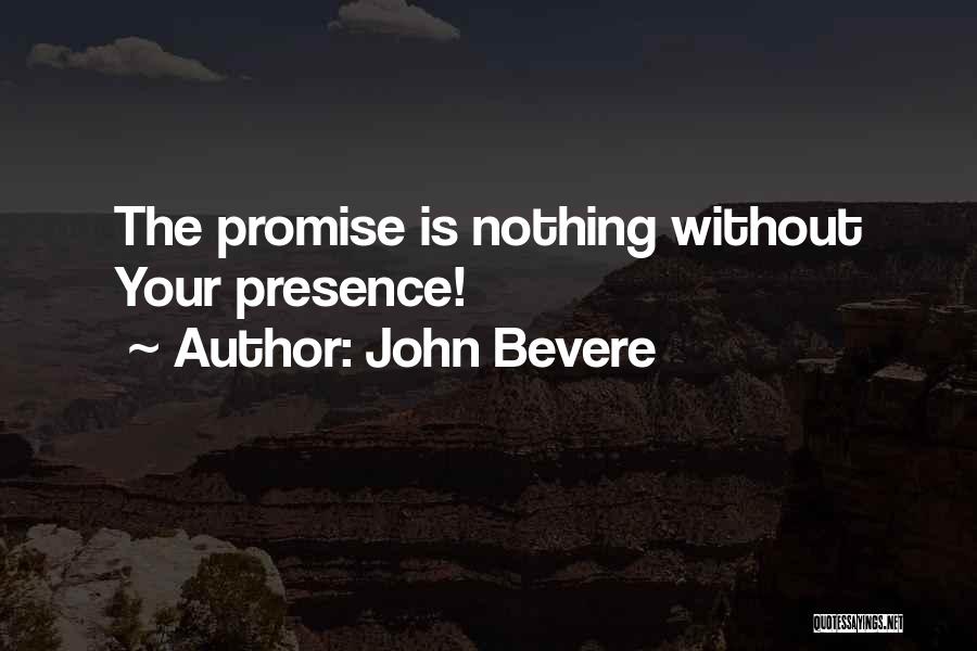 John Bevere Quotes 940523