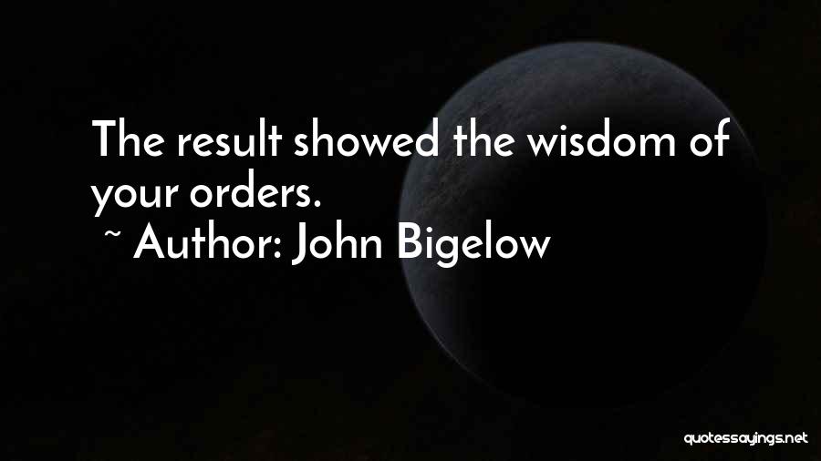 John Bigelow Quotes 2169039