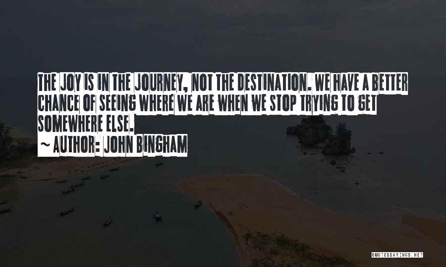 John Bingham Quotes 991223