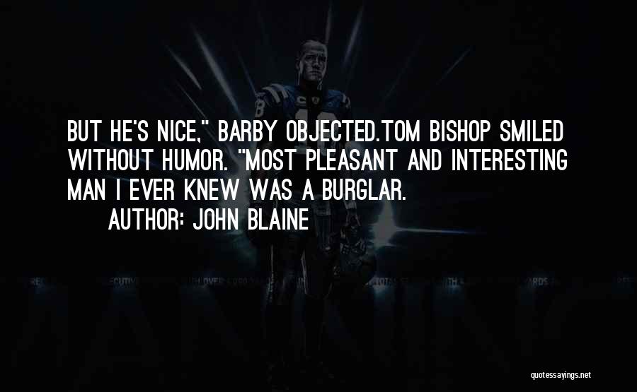 John Bishop Best Quotes By John Blaine