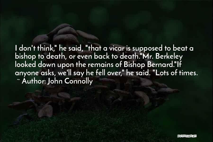 John Bishop Best Quotes By John Connolly