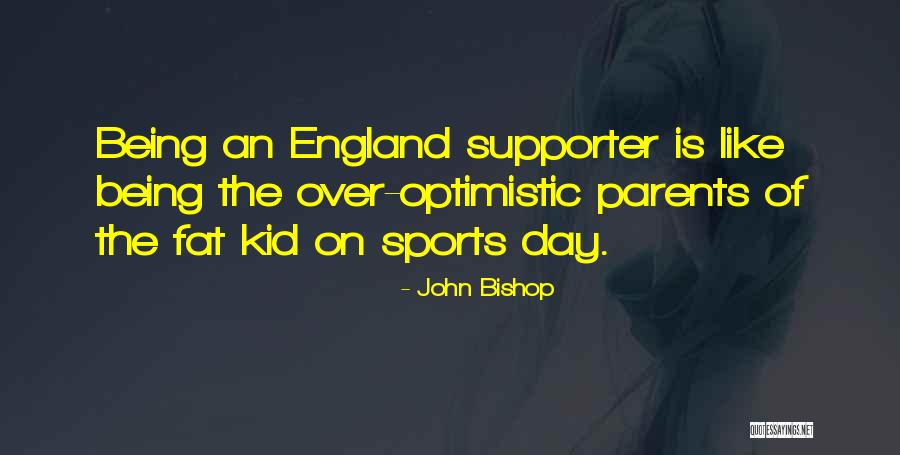 John Bishop Quotes 1020216 John Bishop Quotes 1020216