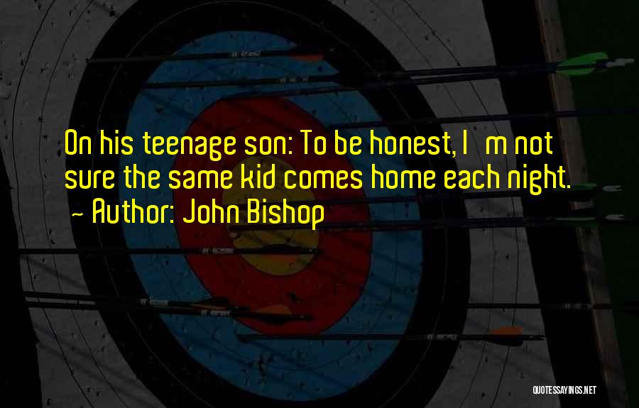 John Bishop Quotes 1243988