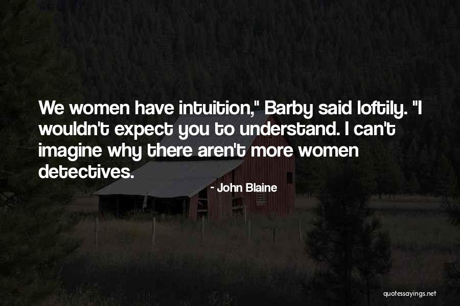 John Blaine Quotes 2029159