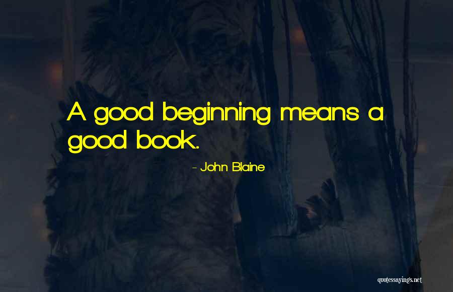 John Blaine Quotes 524672