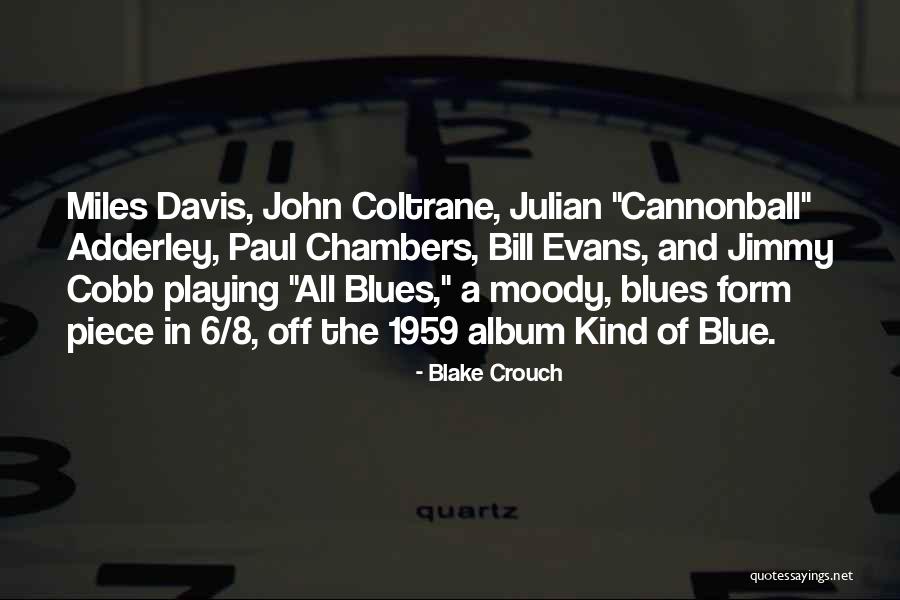 John Blake Quotes By Blake Crouch John Blake Quotes By Blake Crouch