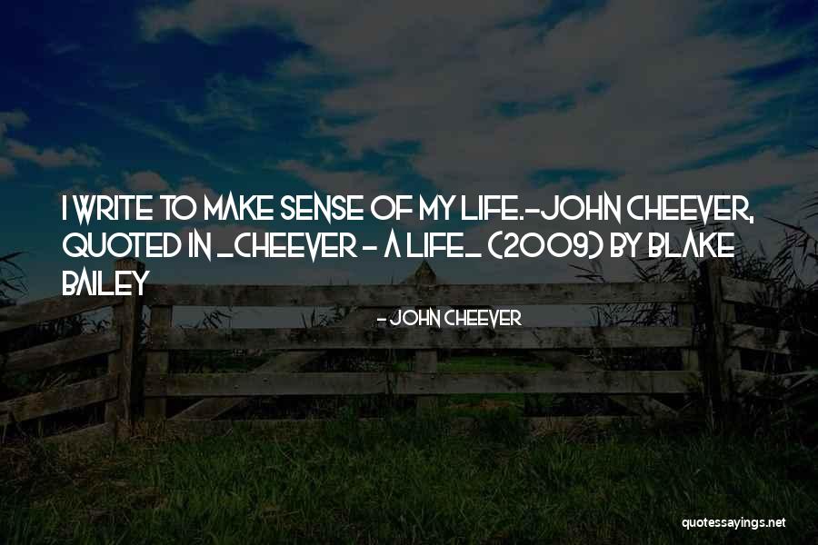 John Blake Quotes By John Cheever John Blake Quotes By John Cheever