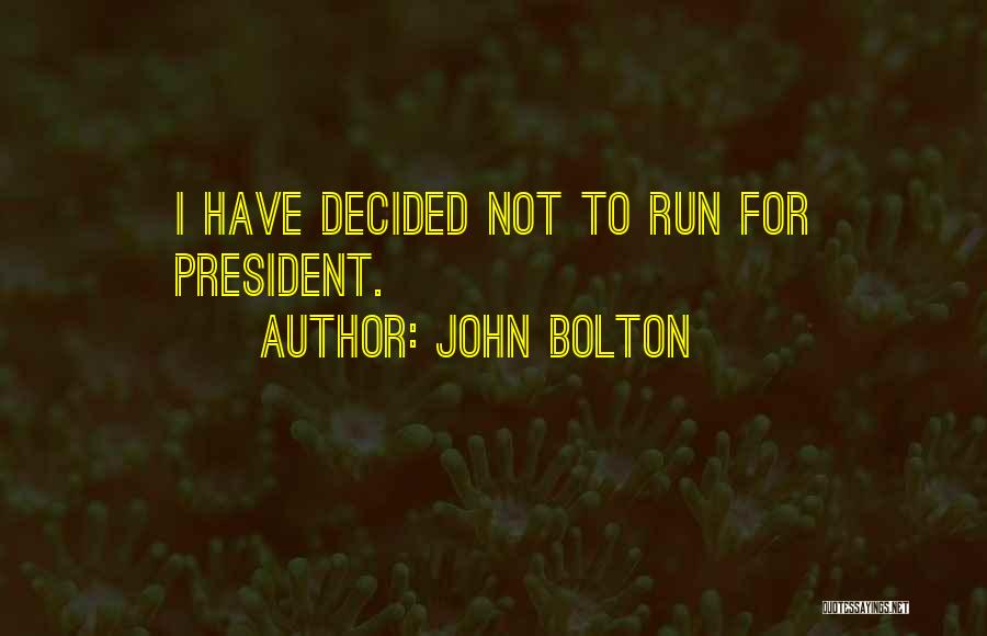 John Bolton Quotes 1043279