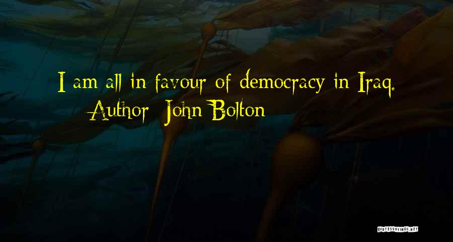 John Bolton Quotes 108189