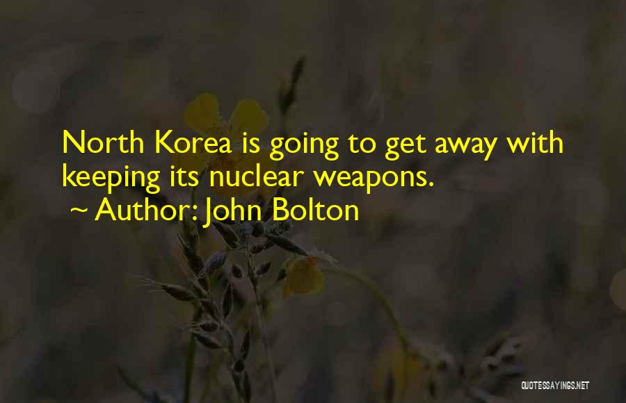 John Bolton Quotes 1470829