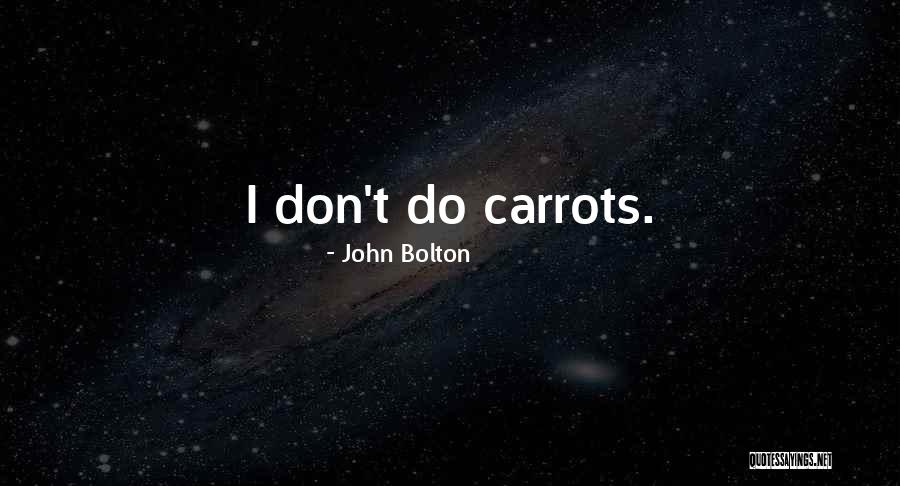 John Bolton Quotes 2090124