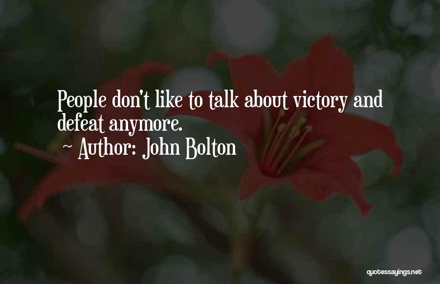 John Bolton Quotes 2166206