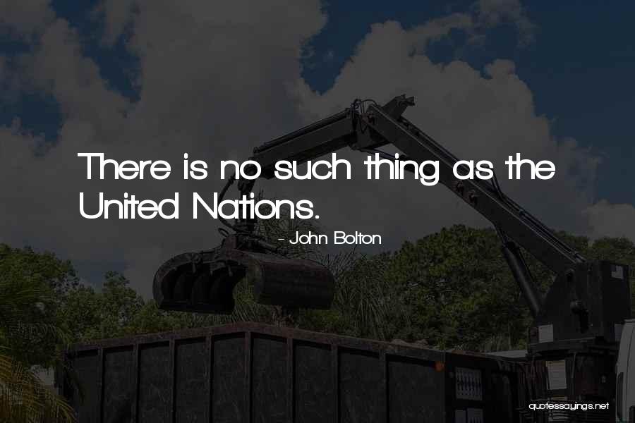 John Bolton Quotes 389368 John Bolton Quotes 389368