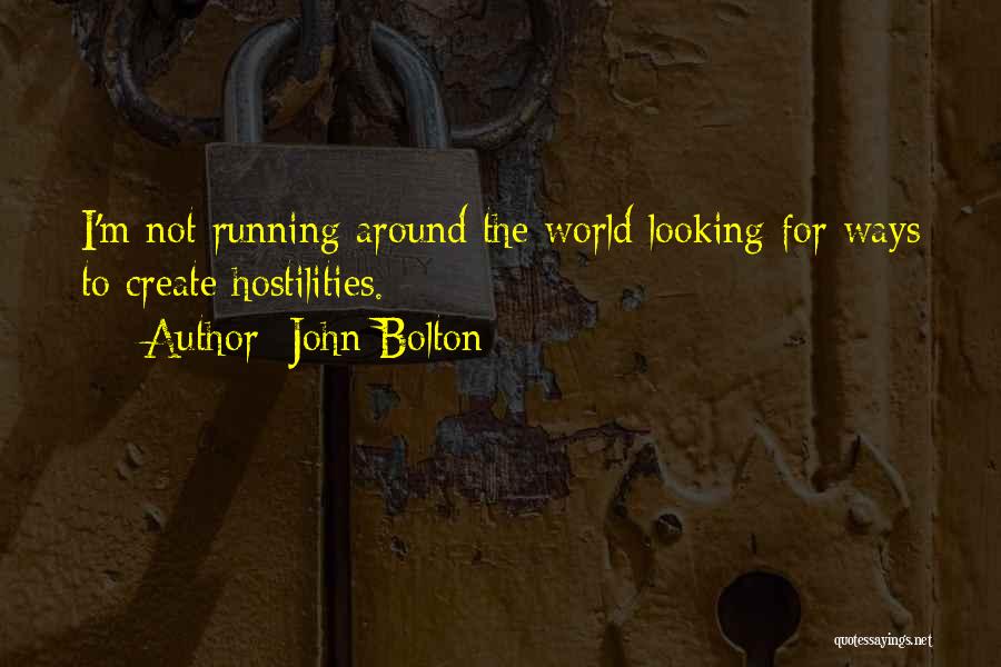 John Bolton Quotes 503641