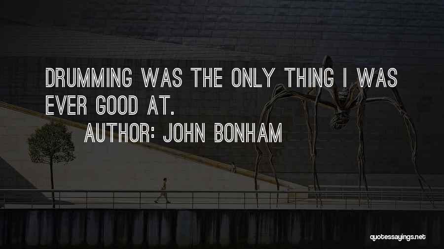 John Bonham Quotes 1577065