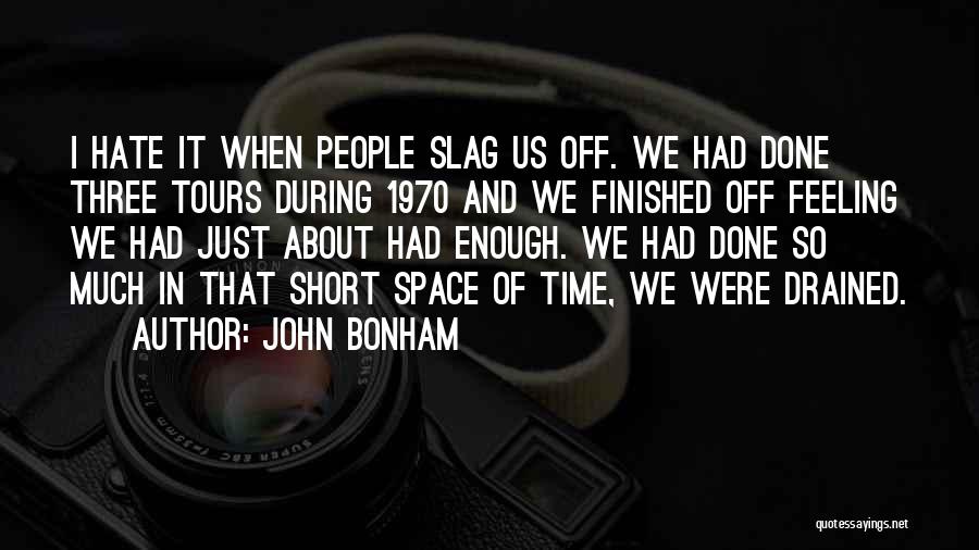John Bonham Quotes 2196393