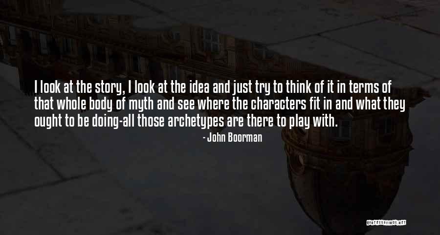 John Boorman Quotes 1480771 John Boorman Quotes 1480771