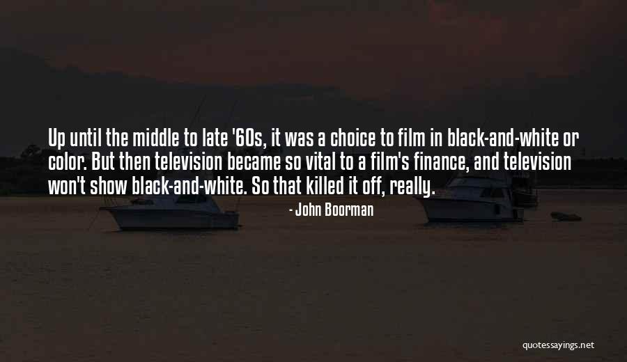 John Boorman Quotes 2011559 John Boorman Quotes 2011559