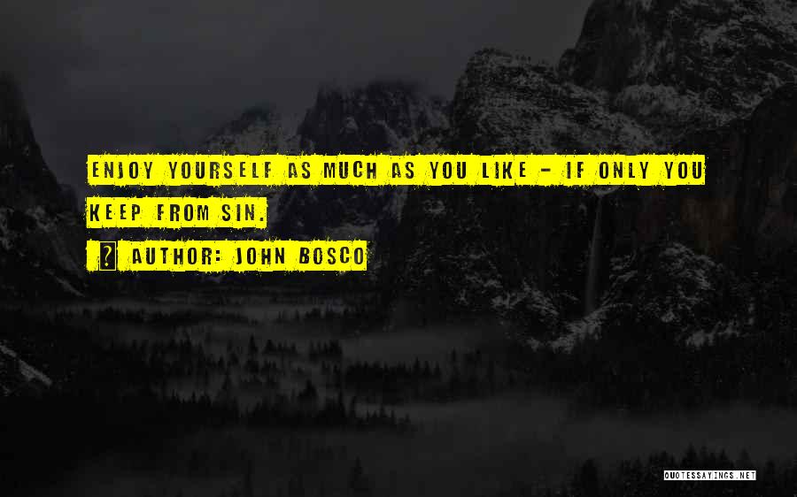 John Bosco Quotes 1754831