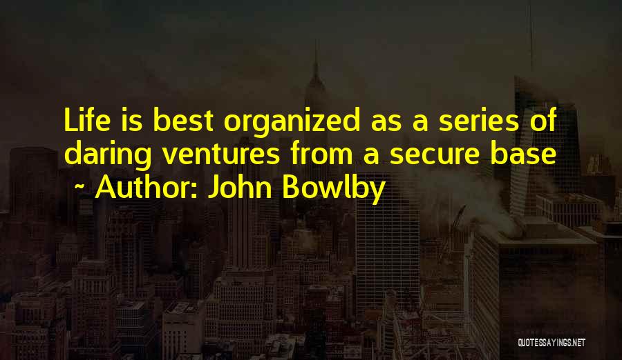 John Bowlby Quotes 1406783