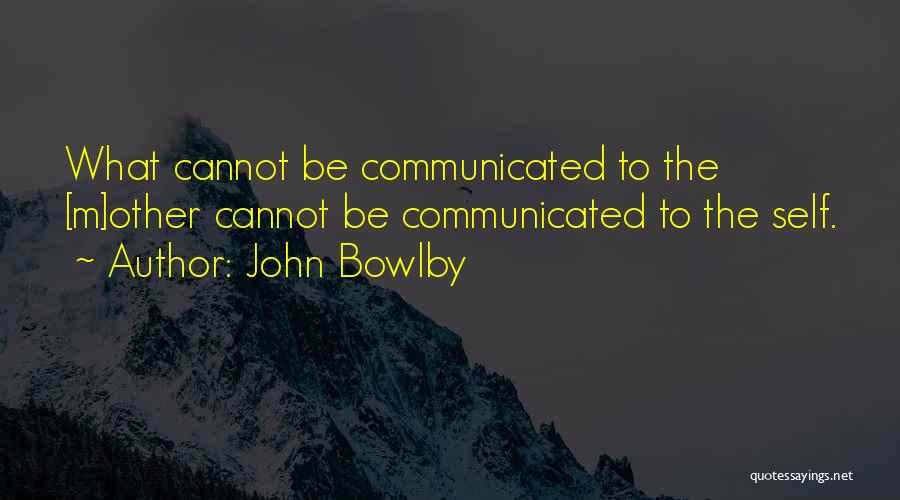 John Bowlby Quotes 1599129