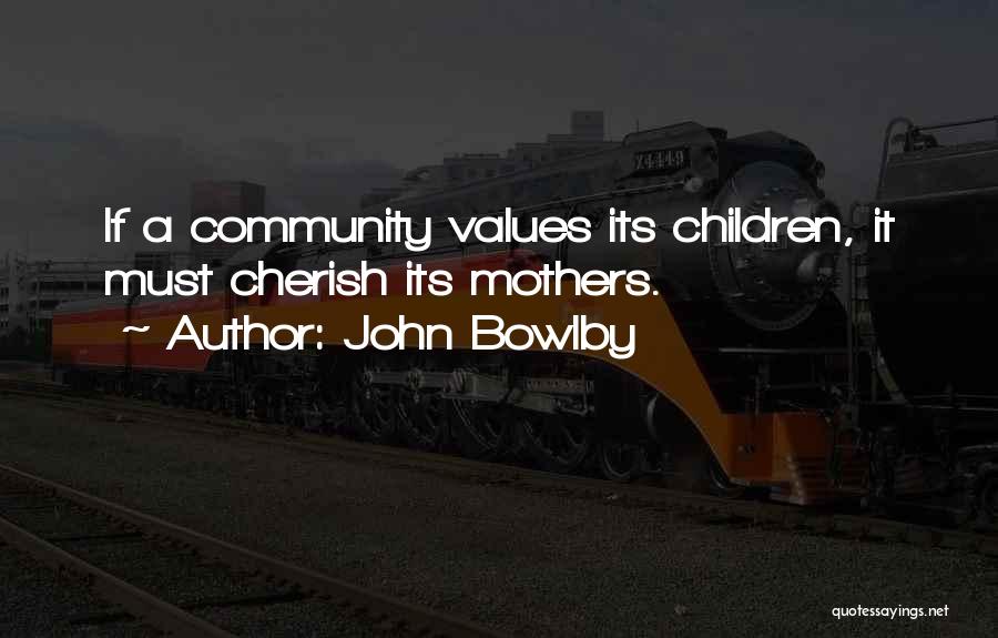 John Bowlby Quotes 412134