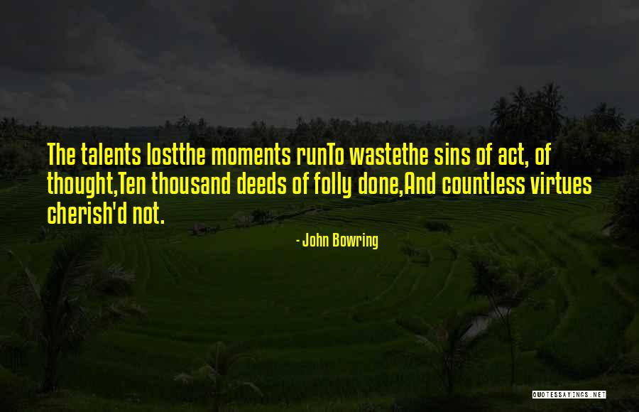 John Bowring Quotes 1710786