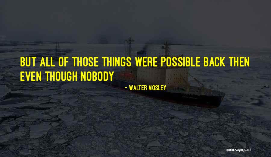 John Boy Walton Quotes By Walter Mosley John Boy Walton Quotes By Walter Mosley
